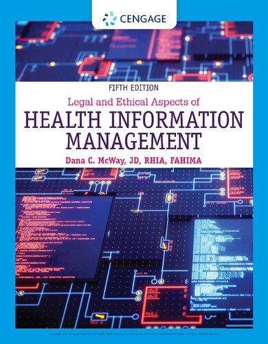 Legal And Ethical Aspects Of Health Information Management Mindtap Course List 5th Edition Dana C Mcway