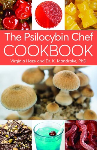 The Psilocybin Chef Cookbook Virginia Haze K Mandrake