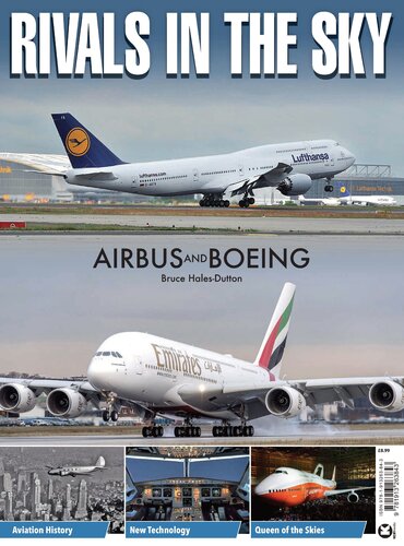Rivals In The Sky Airbus And Boeing Bruce Halesdutton