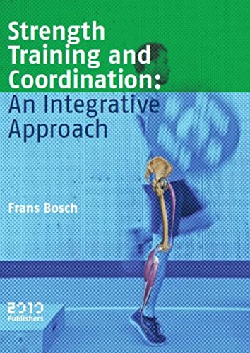 Strength Training And Coordination An Integrative Approach Frans Bosch