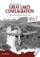 Great Lakes Conflagration Second Congo War 19982003 Africawar Tom Cooper