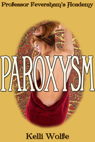 Paroxysm Kelli Wolfe