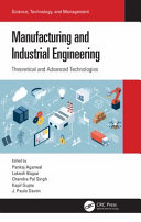 Manufacturing And Industrial Engineering Theoretical And Advanced Technologies Science Technology And Management 1st Edition Pankaj Agarwal
