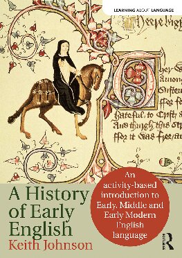 The History Of Early English An Activitybased Approach Keith Johnson