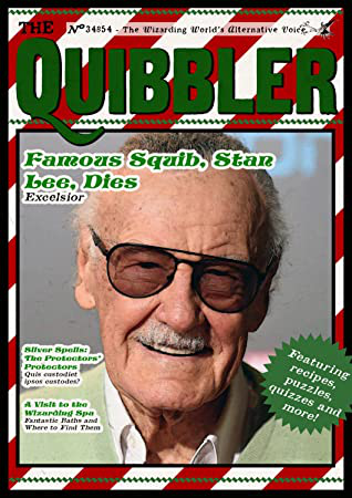 Quibbler Famous Squib Stan Lee Dies Winter 2019 Hogwarts Quibbler