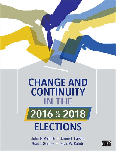 Change And Continuity In The 2016 And 2018 Elections 1st Edition John Aldrich