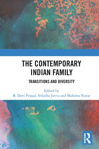 The Contemporary Indian Family Transitions And Diversity B Devi Prasad