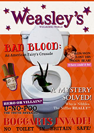 Weasleys Bad Blood An American Fairys Crusade Spring 2017 Hogwarts Quibbler