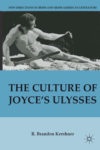 The Culture Of Joyces Ulysses R Brandon Kershner