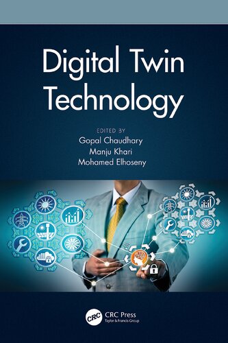 Digital Twin Technology 1st Edition Gopal Chaudhary Manju Khari