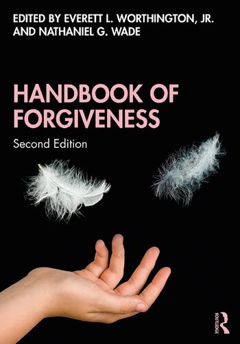Handbook Of Forgiveness 2nd Edition Everett L Worthington Jr Editor