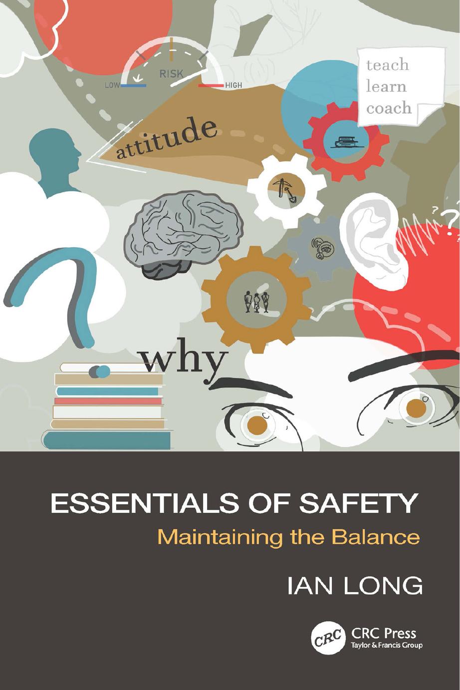 Essentials Of Safety Maintaining The Balance Ian Long