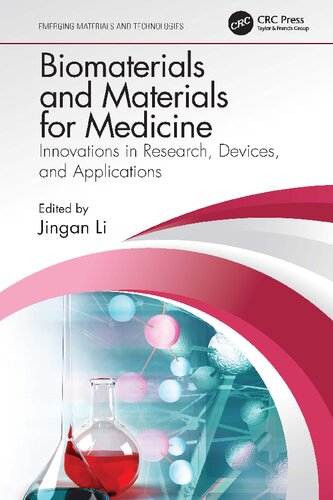 Biomaterials And Materials For Medicine Innovations In Research Devices And Applications Emerging Materials And Technologies 1st Edition Jingan Li Editor