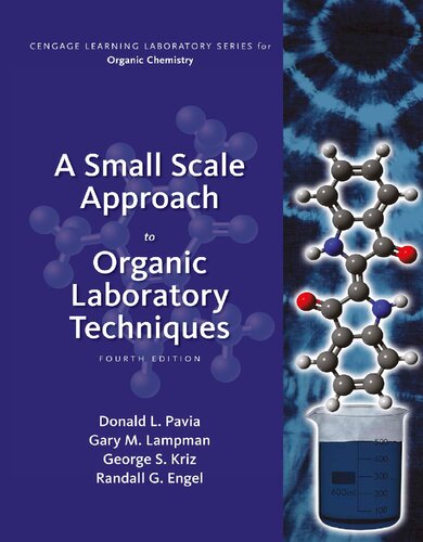 A Small Scale Approach To Organic Laboratory Techniques Standalone Book 4 Ed 4th Edition Donald L Pavia