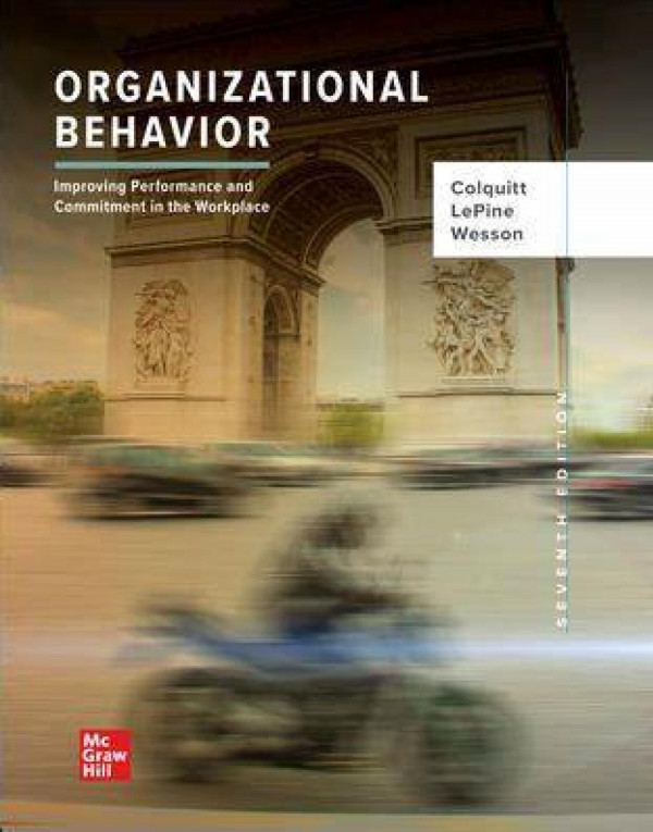 Organizational Behavior 7th Edition Jason Colquitt Jeffery A Lepine