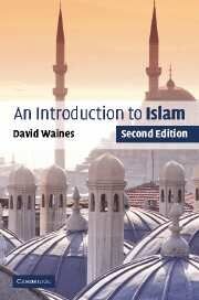 An Introduction To Islam 2nd Edition David Waines