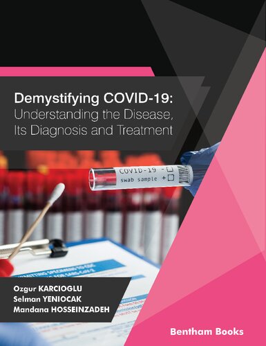 Demystifying Covid19 Understanding The Disease Its Diagnosis And Treatment 1st Edition Ozgur Karcioglu
