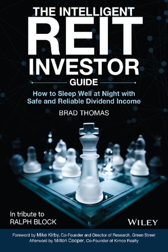 The Intelligent Reit Investor Guide How To Sleep Well At Night With Safe And Reliable Dividend Income 1st Edition Brad Thomas