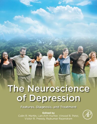 The Neuroscience Of Depression Features Diagnosis And Treatment Colin R Martin Editor