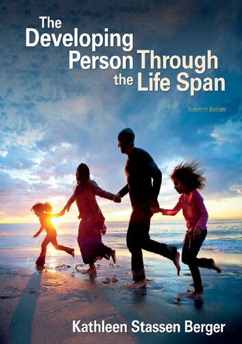 The Developing Person Through The Life Span 11th Ed Eleventh Kathleen Stassen Berger