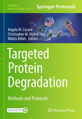 Targeted Protein Degradation Methods And Protocols 1st Edition Angela M Cacace