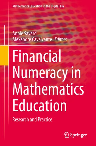 Financial Numeracy In Mathematics Education Research And Practice 1st Edition Annie Savard