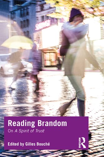 Reading Brandom On A Spirit Of Trust Gilles Bouch Editor
