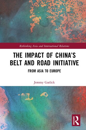 The Impact Of Chinas Belt And Road Initiative Jeremy Garlick
