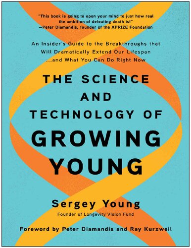 The Science And Technology Of Growing Young Sergey Young