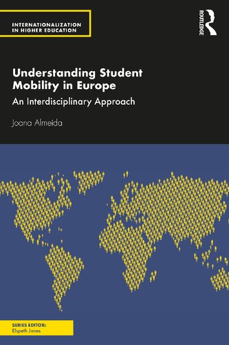 Understanding Student Mobility In Europe An Interdisciplinary Approach Joana Almeida