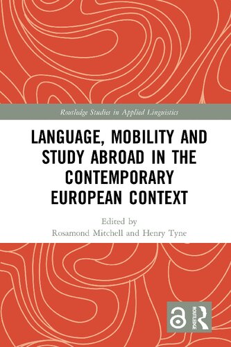Language Mobility And Study Abroad In The Contemporary European Context Rosamond Mitchell