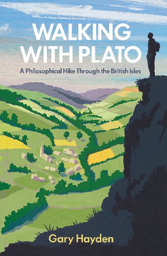 Walking With Plato A Philosophical Hike Through The British Isles Hayden G