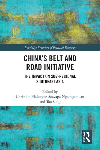 Chinas Belt And Road Initiative The Impact On Subregional Southeast Asia Christian Ploberger