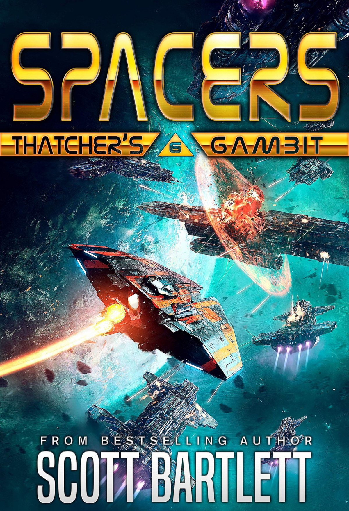 Thatchers Gambit Spacers 06 Kindle Scott Bartlett Et El