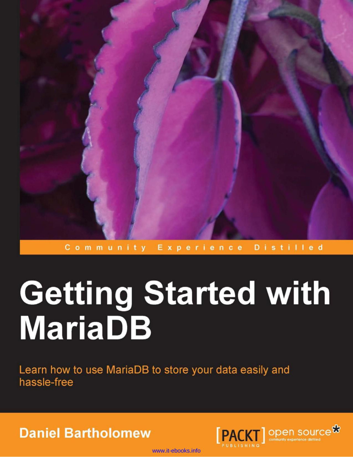 Getting Started With Mariadb Second Edition 1st Edition Bartholomew