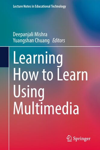 Learning How To Learn Using Multimedia Deepanjali Mishra Yuangshan Chuang