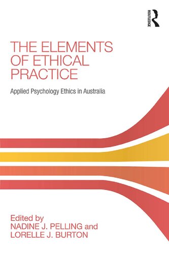 The Elements Of Ethical Practice Applied Psychology Ethics In Australia Nadine J Pelling