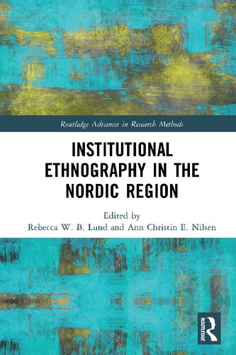 Institutional Ethnography In The Nordic Region Rebecca W B Lund