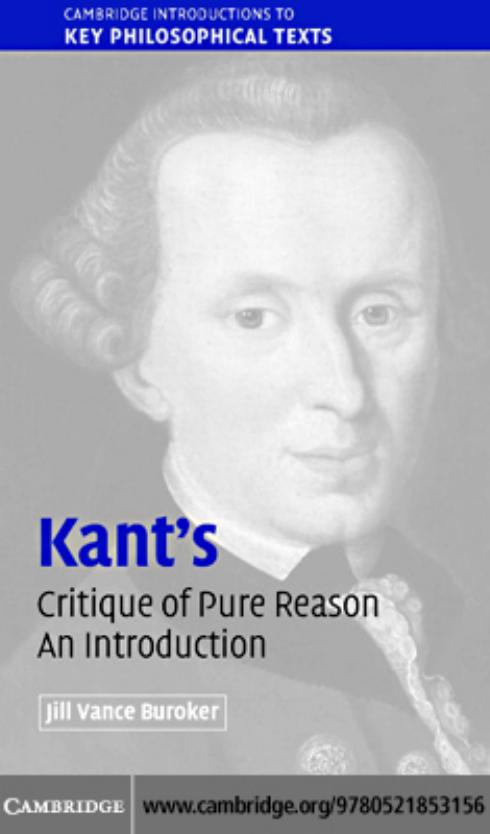Kants Critique Of Pure Reason An Introduction Cambridge Introductions To Key Philosophical Texts 1st Edition Buroker