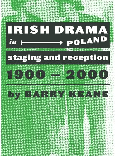 Irish Drama In Poland Staging And Reception 19001979 Barry Keane