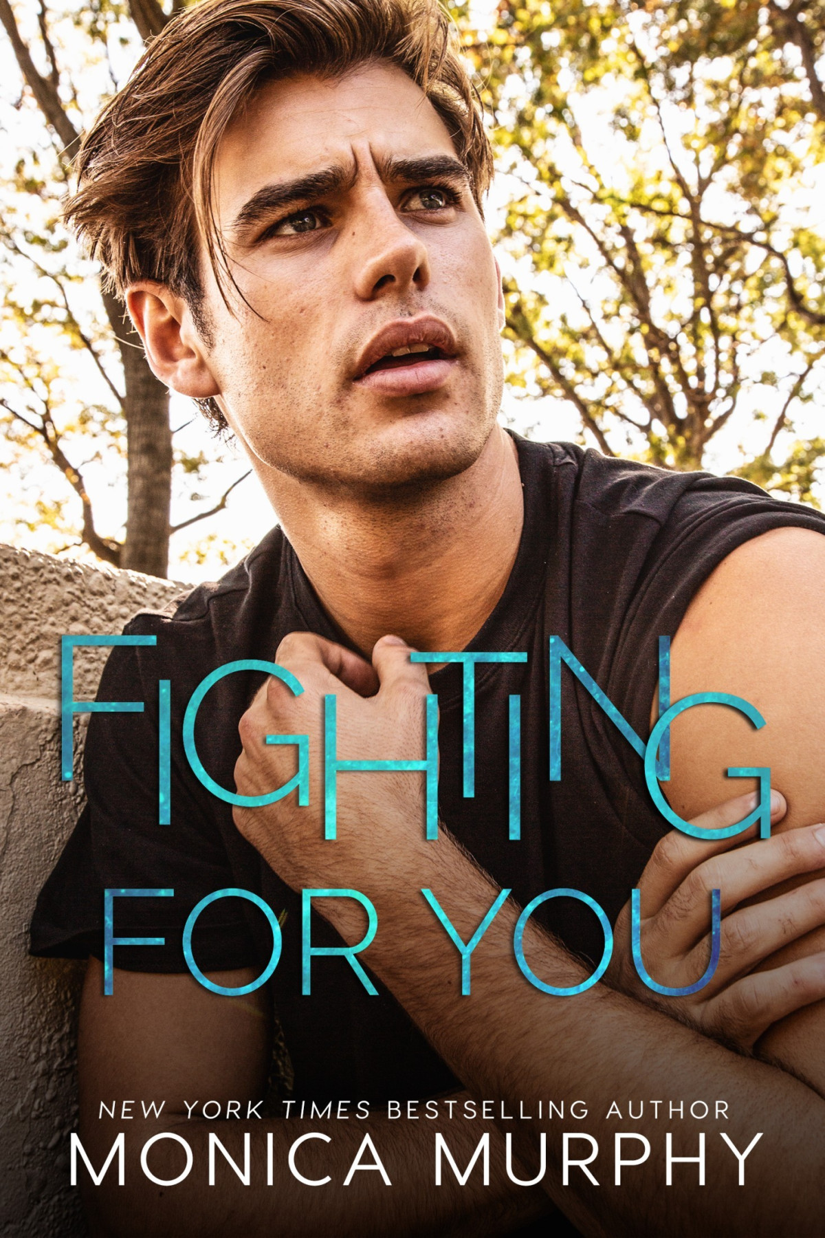 Fighting For You Monica Murphy