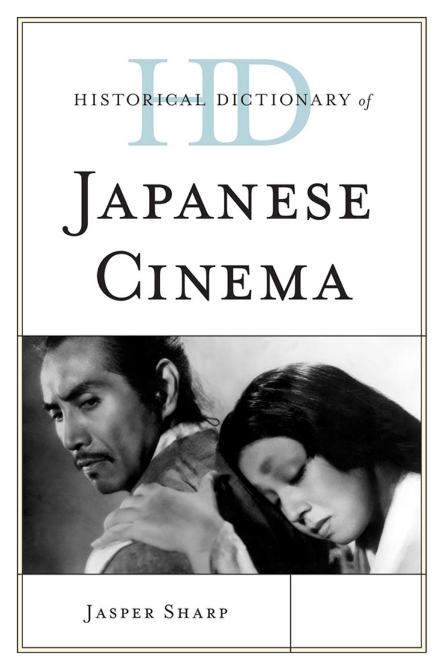 Historical Dictionary Of Japanese Cinema Jasper Sharp