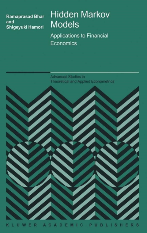 Hidden Markov Models Applications To Financial Economics Ramaprasad Bhar Shigeyuki Hamori