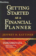 Getting Started As A Financial Planner Revised And Updated Edition 2nd Edition Rattiner