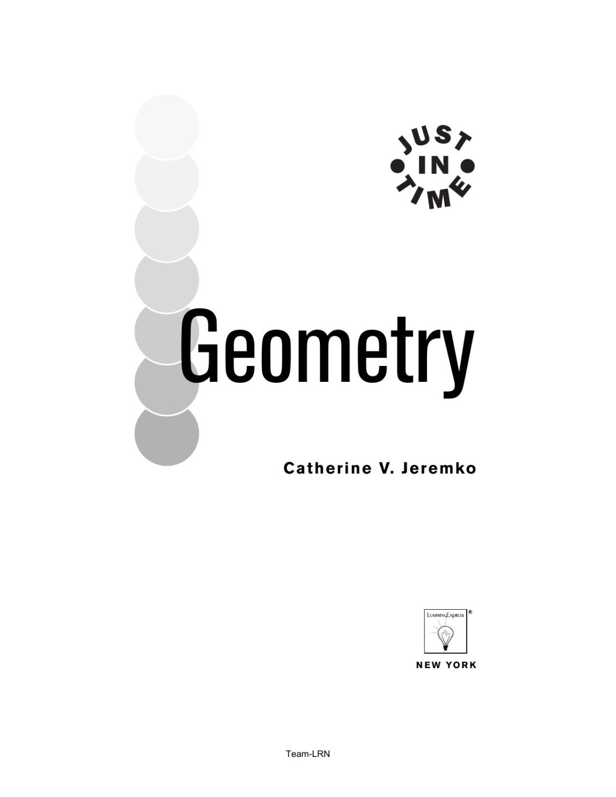 Just In Time Geometry 1st Edition Catherine V Jeremko