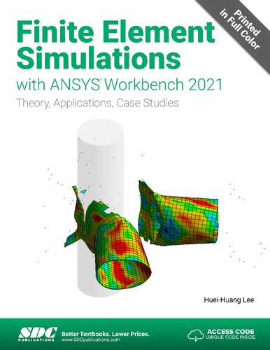 Finite Element Simulations With Ansys Workbench 2021 Lee Hueihuang