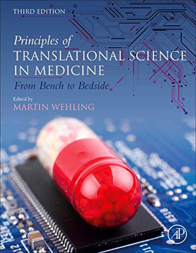 Principles Of Translational Science In Medicine From Bench To Bedside 3rd Edition Martin Wehling