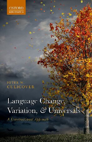 Language Change Variation And Universals Culicover Peter W