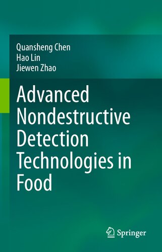 Advanced Nondestructive Detection Technologies In Food 1st Ed 2021 Chen