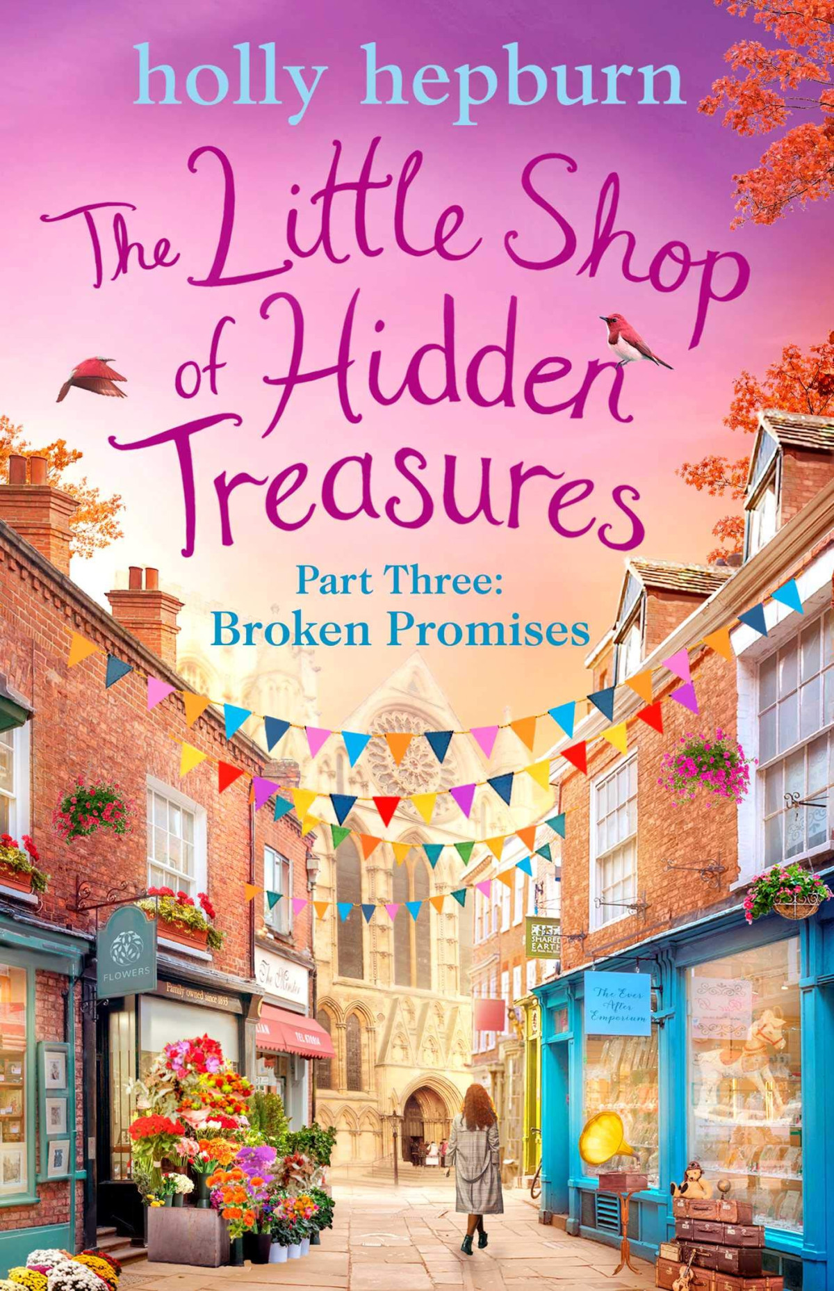Little Shop Of Hidden Treasures Part Three Holly Hepburn